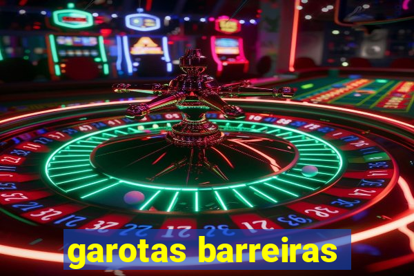 garotas barreiras